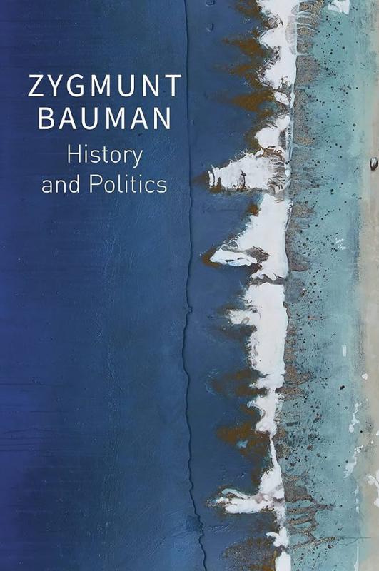History and Politics: Selected Writings, Volume 2 - Zygmunt Bauman, knyga