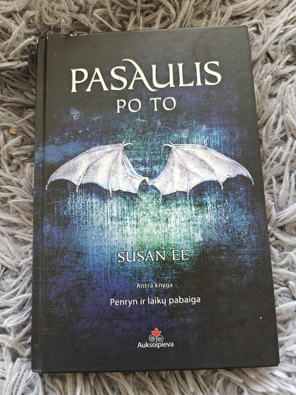 Pasaulis po to. Penryn ir laikų pabaiga. 2-oji knyga - Susan EE, knyga 2