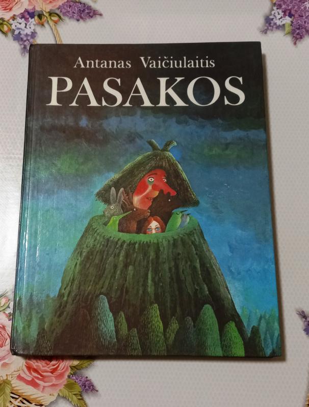 Pasakos - Antanas Vaičiulaitis, knyga 2