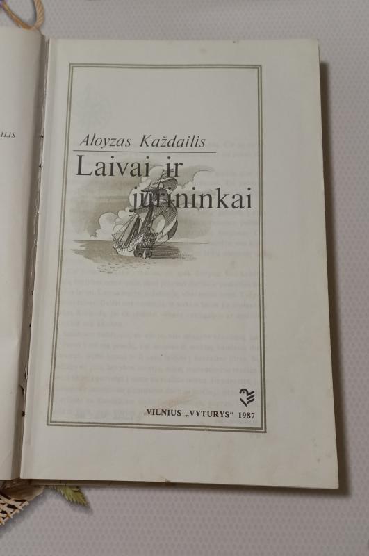Laivai ir jūrininkai - Aloyzas Každailis, knyga 3