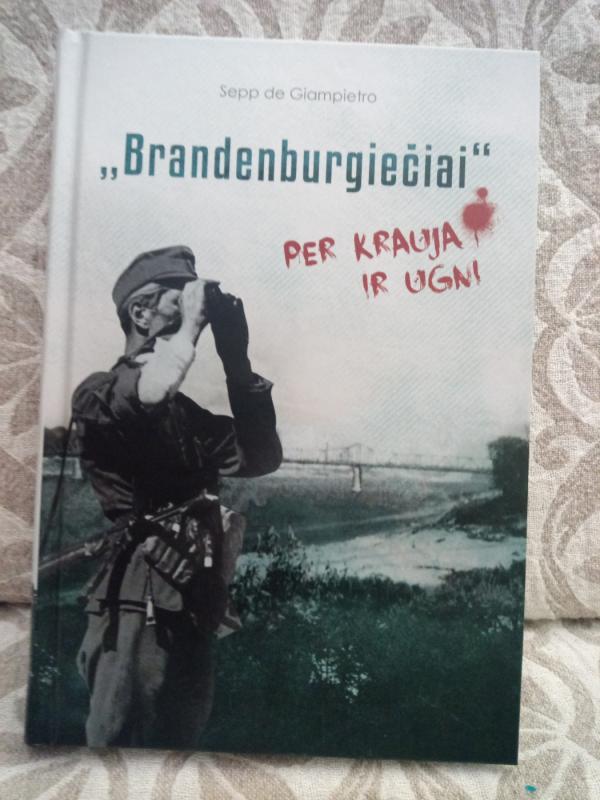 Brandenburgiečiai: per kraują ir ugnį - Sepp de Giampietro, knyga 2