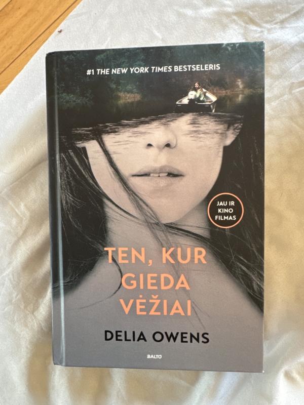 Ten kur gieda vėžiai - Delia Owens, knyga 2