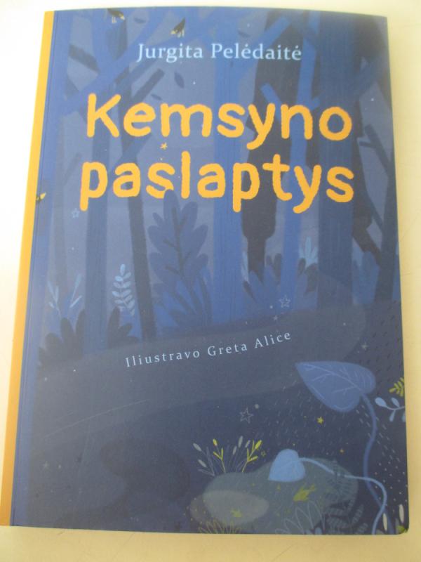 Kemsyno paslaptys - Jurgita Pelėdaitė, knyga 3
