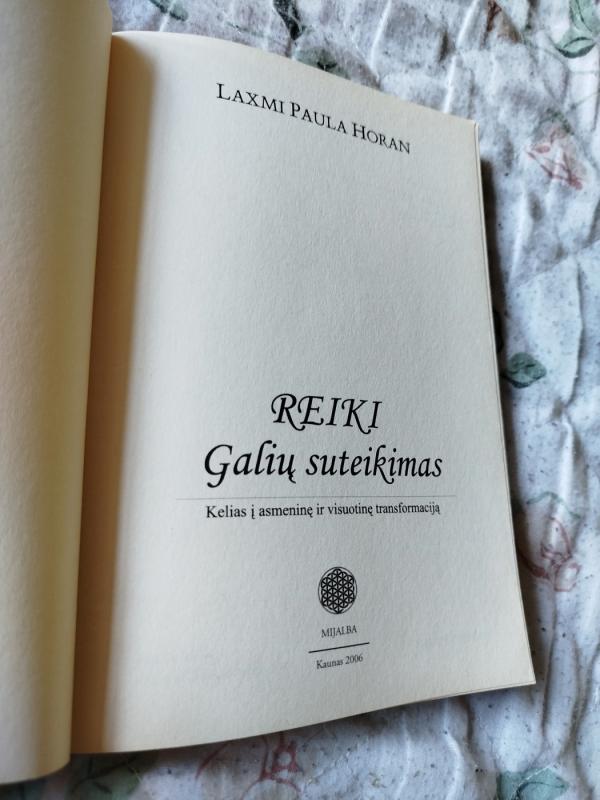 Reiki galių suteikimas: kelias į asmeninę ir visuotinę transformaciją - Paula Horan, knyga 3