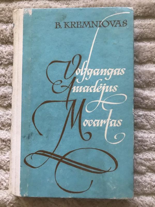 Volfgangas Amadejus Mocartas - B.Kremniovas, knyga 2