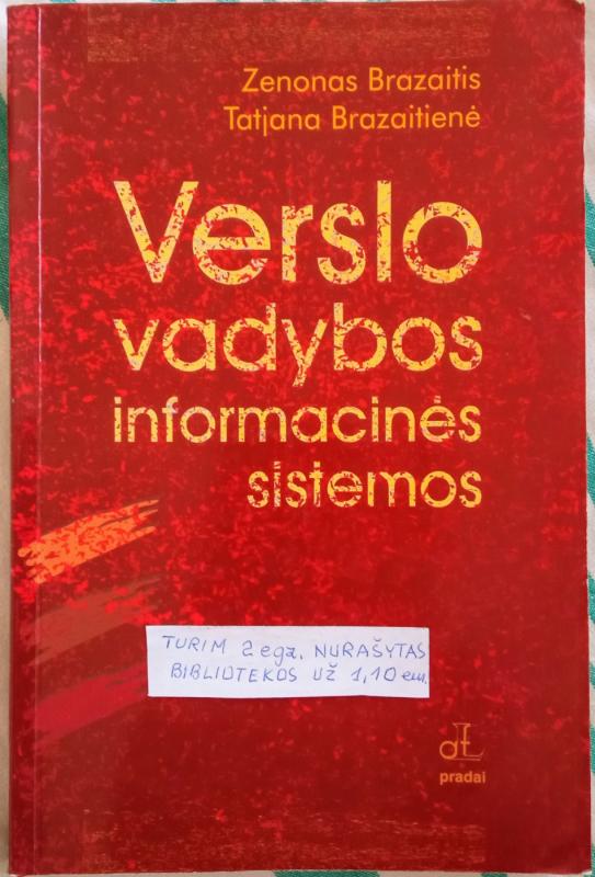 Verslo vadybos informacinės sistemos - Zenonas Brazaitis, knyga 3