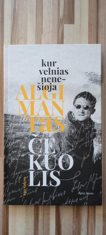 Kur velnias nenešioja - Algimantas Čekuolis, knyga 2