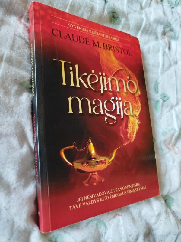 Tikėjimo magija - Claude M. Bristol, knyga 2