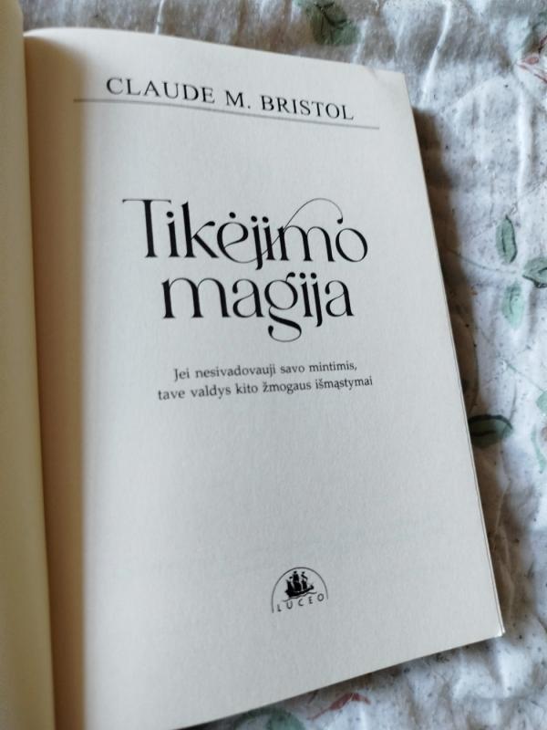 Tikėjimo magija - Claude M. Bristol, knyga 3