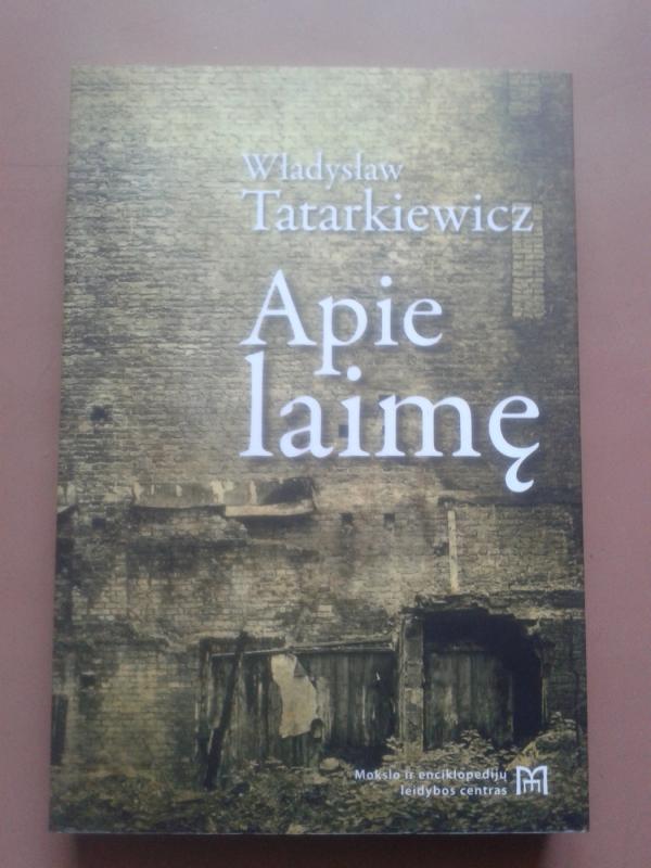 Apie laimę - Wladyslaw Tatarkiewicz, knyga 2