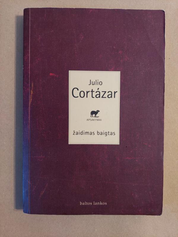 Žaidimas baigtas - Julio Cortazar, knyga 2