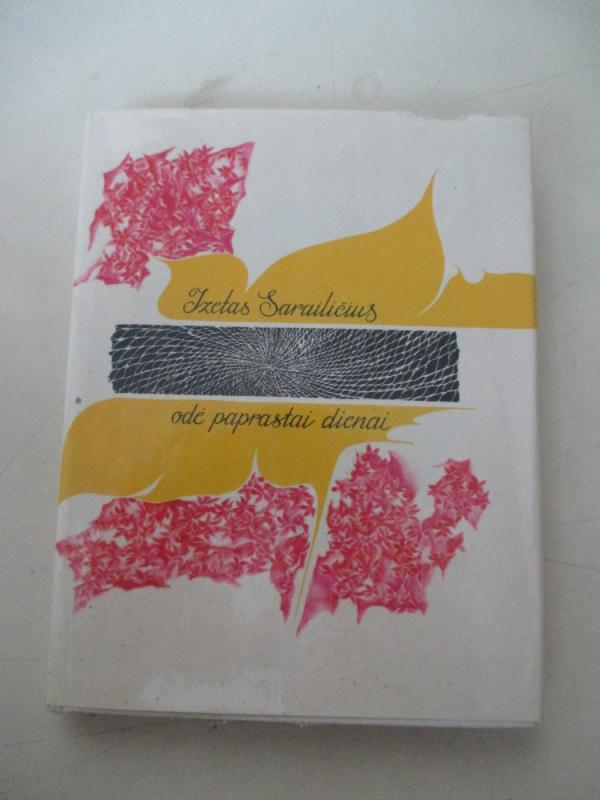 Odė paprastai dienai - I. Sarailičius, knyga 3