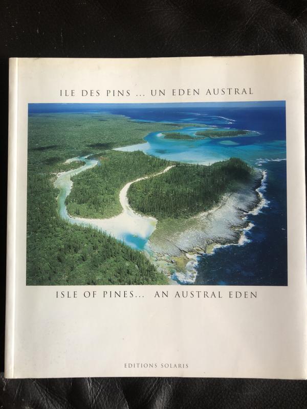 Île des Pins, un Eden austral. Isle Of Pines... An Australian Eden - Autorių kolektyas, knyga 2