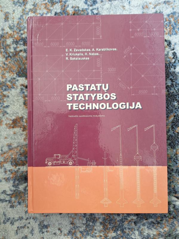 Pastatų statybos technologija - E. K. Zavadskas, ir kiti , knyga 2