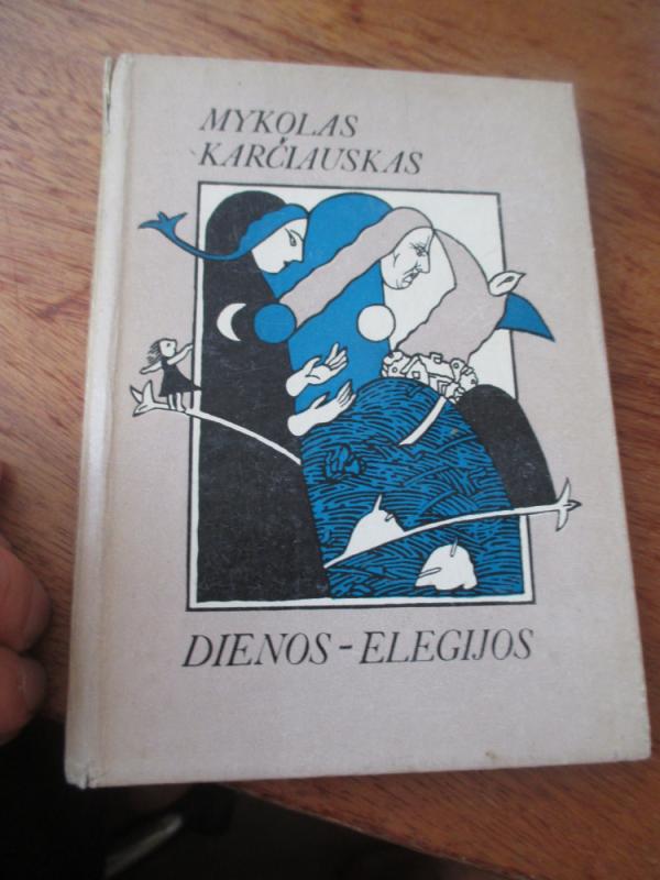 Dienos-elegijos - Mykolas Karčiauskas, knyga 3