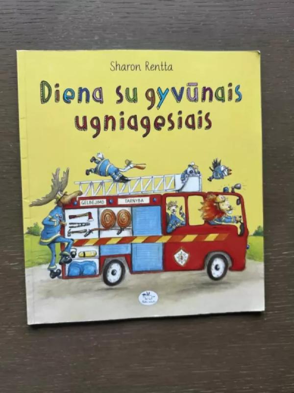 Diena su gyvūnais ugniagesiais - Sharon Rentta, knyga 2