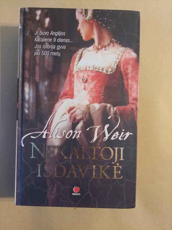 Nekaltoji išdavikė - Alison Weir, knyga 2