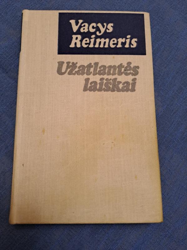 Užatlantės laiškai - Vacys Reimeris, knyga 2