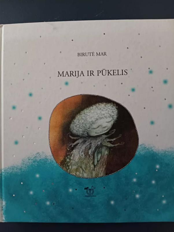 Marija ir pūkelis - Mar Birutė, knyga 2