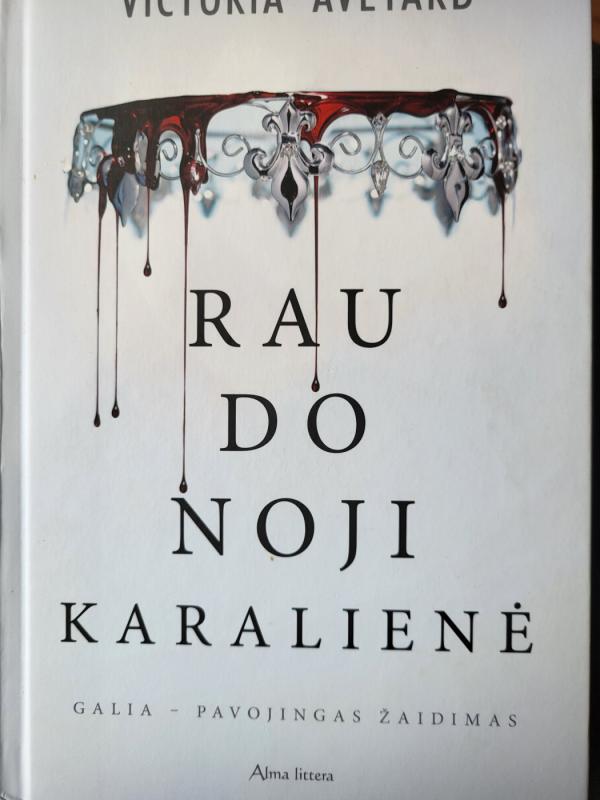 Raudonoji karalienė - Victoria Aveyard, knyga 3