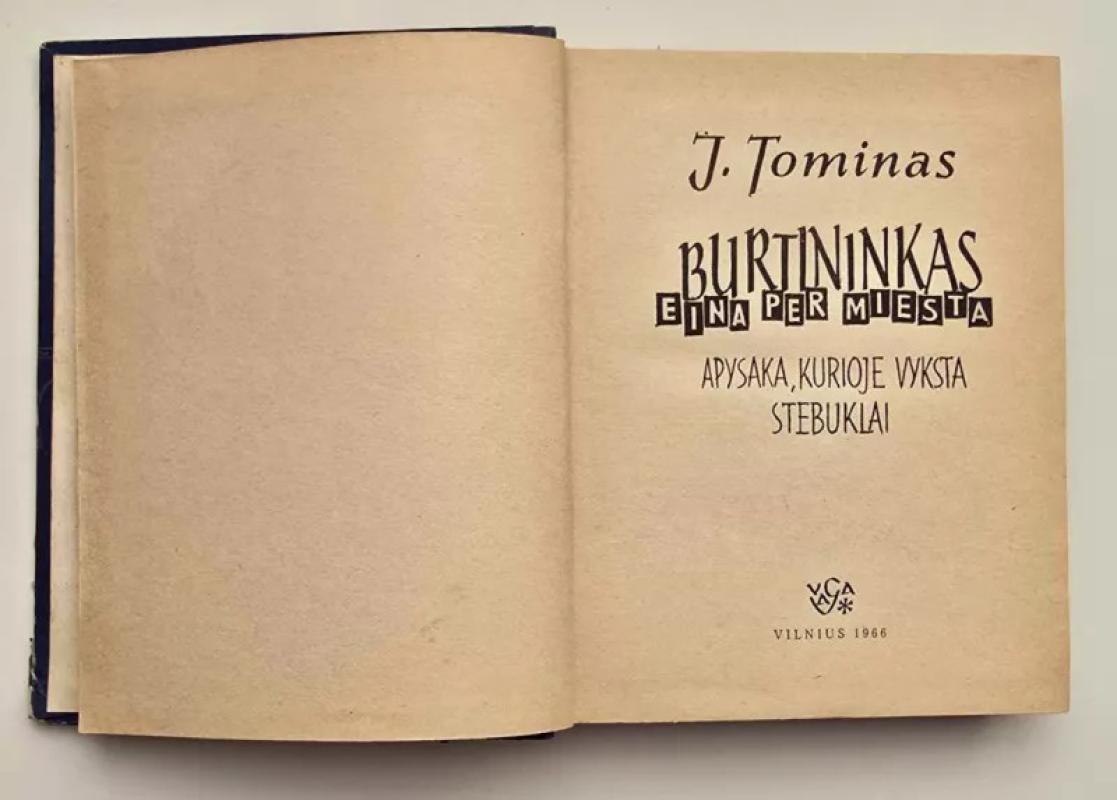 Burtininkas eina per miestą - J. Tominas, knyga 5