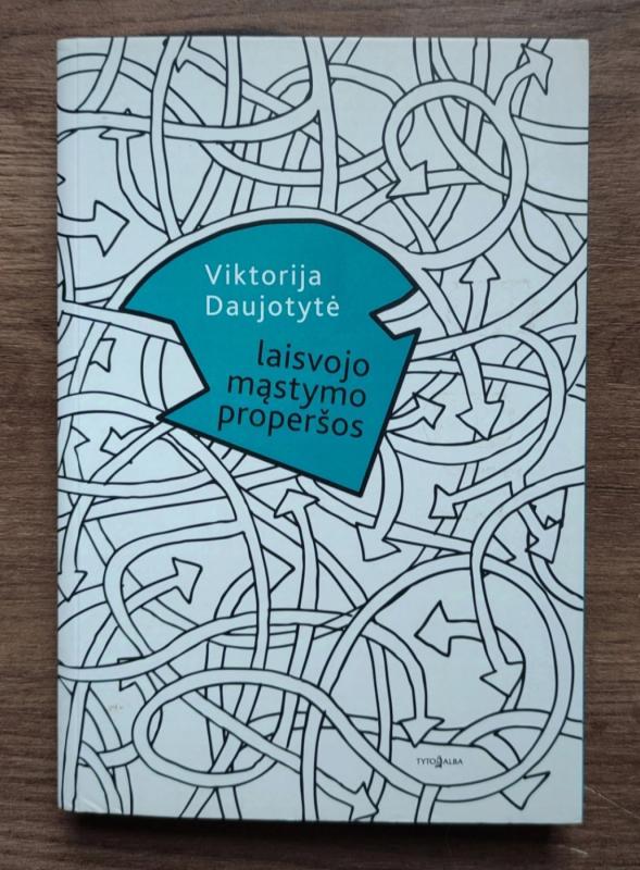 Laisvojo mąstymo properšos - Viktorija Daujotytė, knyga 2