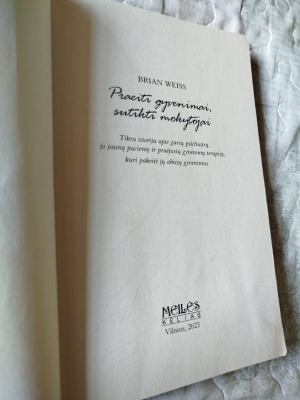 Praeiti gyvenimai, sutikti mokytojai - Brian Weiss, knyga 3