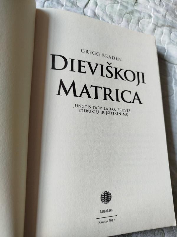 Dieviškoji matrica - Gregg Braden, knyga 3
