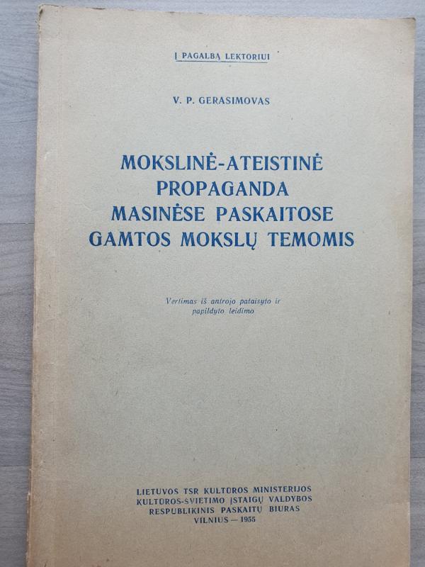 Mokslinė - ateistinė propaganda masinėse paskaitose gamtos mokslų temomis - V. Gerasimovas, knyga 2