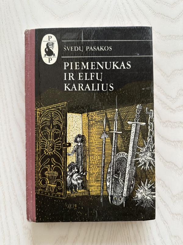 Piemenukas ir elfų karalius. Švedų pasakos - Autorių Kolektyvas, knyga 2