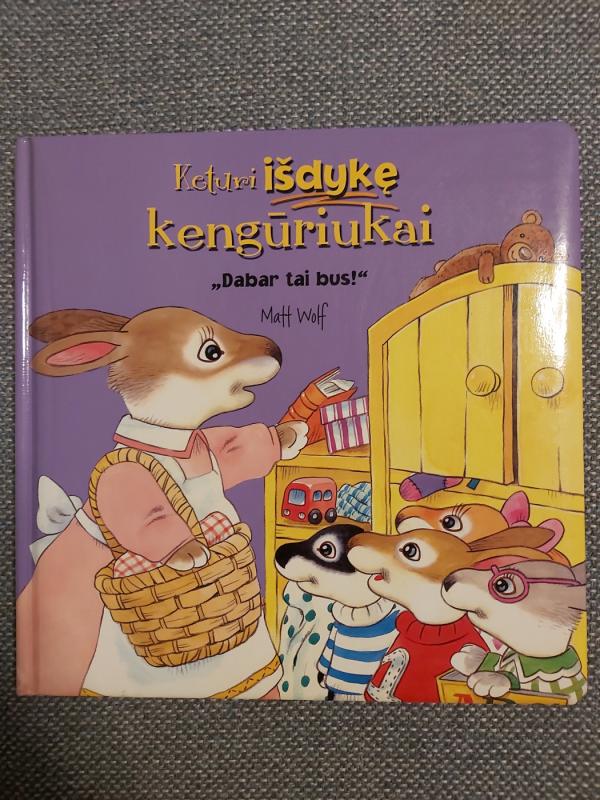 Keturi išdykę kengūriukai: dabar tai bus! - Matt Wolf, knyga 2