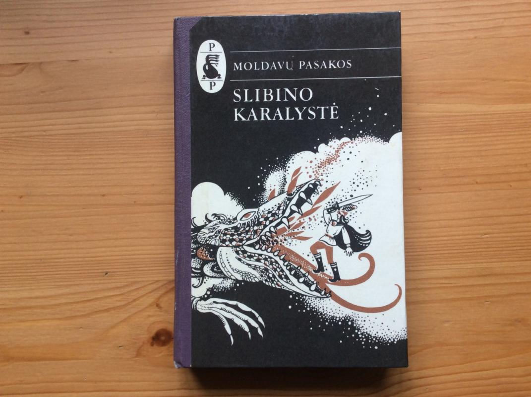 Slibino karalystė. Moldavų pasakos - Autorių Kolektyvas, knyga 2