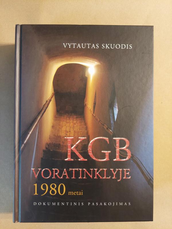 KGB voratinklyje. 1980 metai: dokumentinis pasakojimas - Vytautas Skuodis, knyga 2