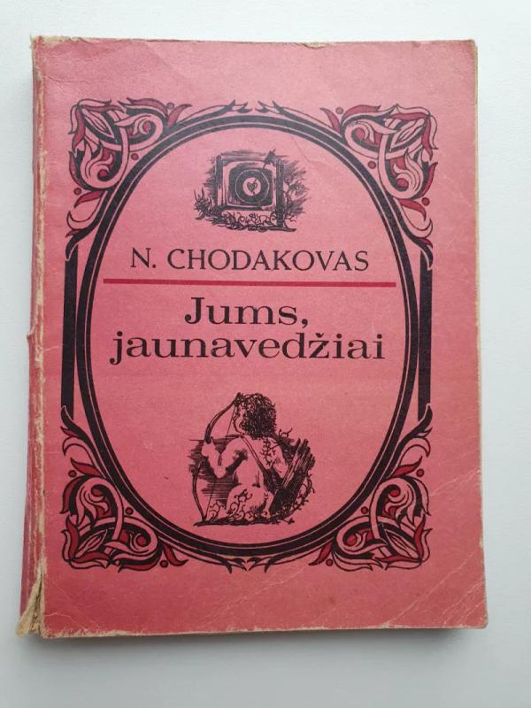 Jums, jaunavedžiai - Naumas Chodakovas, knyga 2