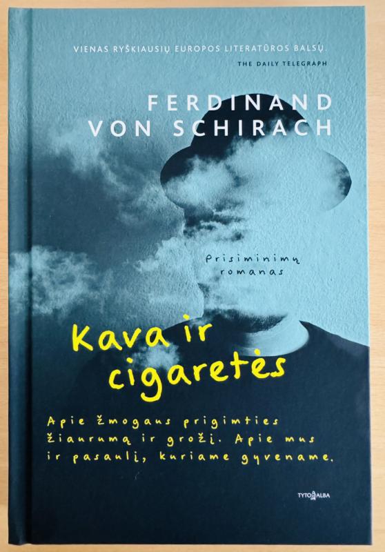 Kava ir cigaretės - Ferdinand von Schirach, knyga 2