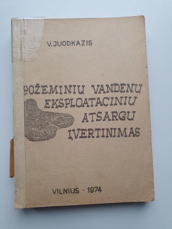 Požeminių vandenų eksploatacinių atsargų įvertinimas - V. Juodkazis, knyga 2