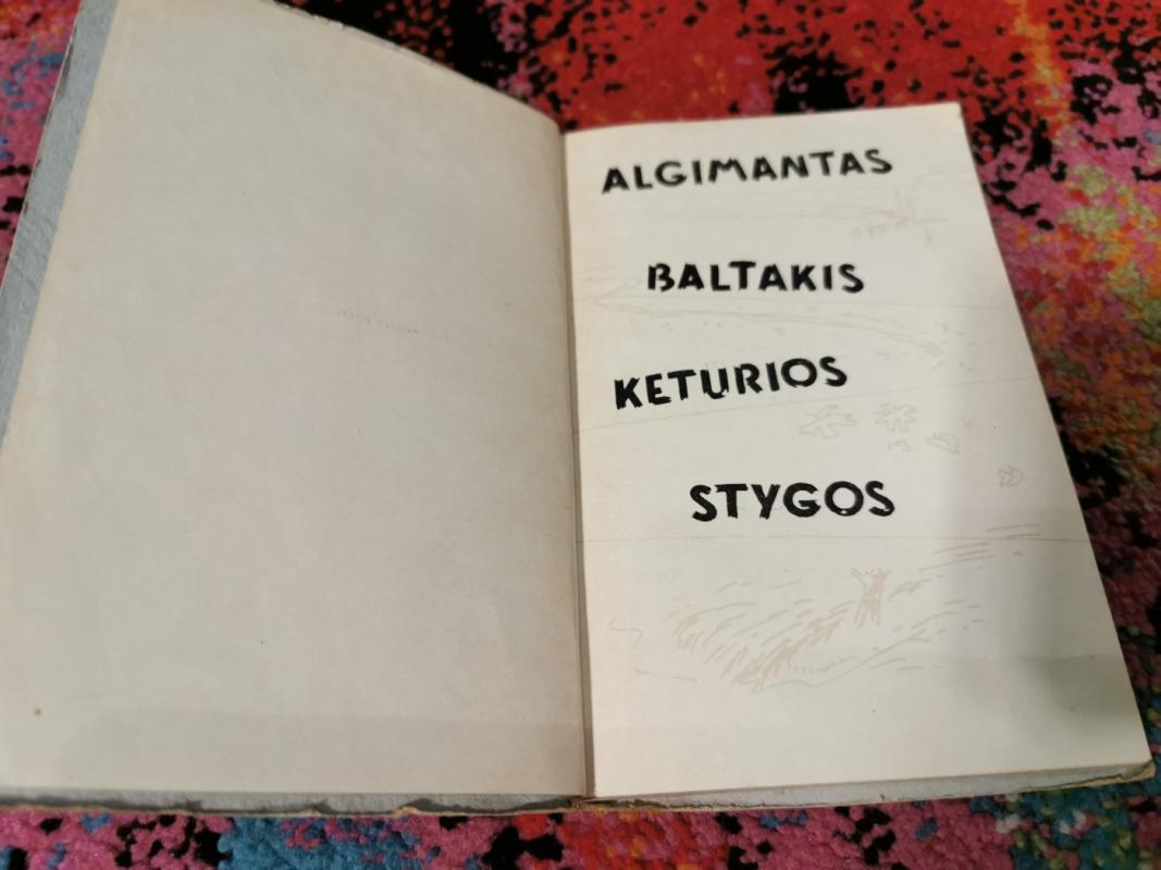 Keturios stygos - Algimantas Baltakis, knyga 3