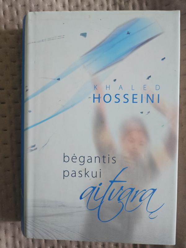 Bėgantis paskui aitvarą - Khaled Hosseini, knyga 2