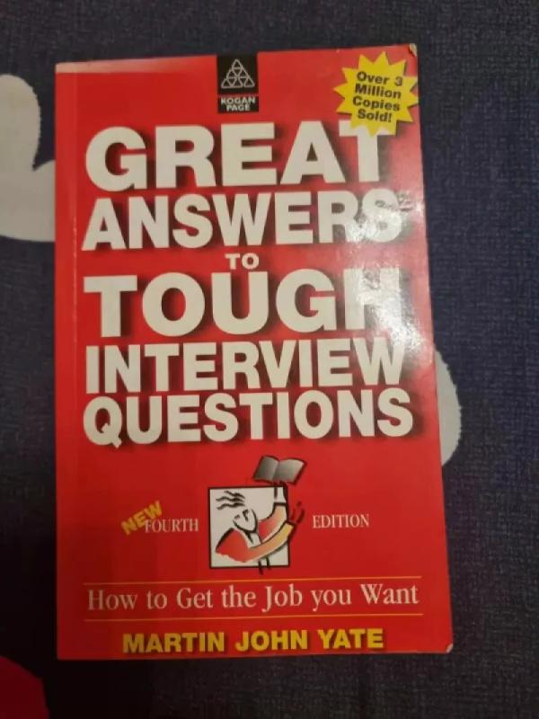 Great answers to tough interview questions - Martin John Yate, knyga 2