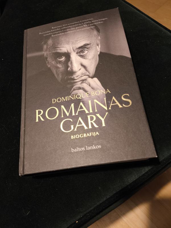 Romainas Gary: pirma didžio XX a. rašytojo Romaino Gary – burtininko, žaidžiančio savo paslaptimis – biografija lietuvių kalba - Dominique Bona, knyga 4