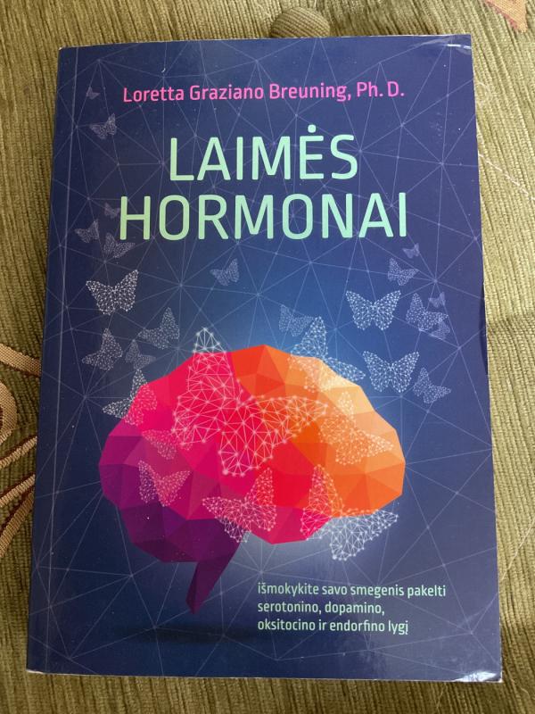 Laimės hormonai - Loretta Graziano Breuning, knyga 2
