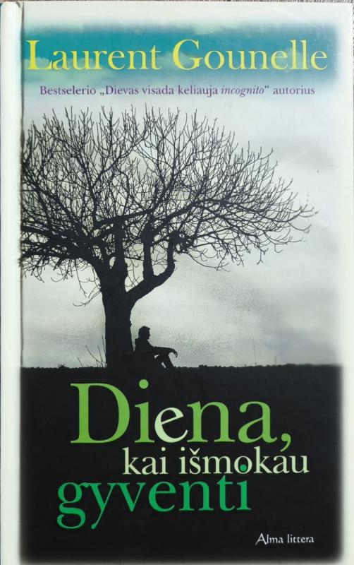 Diena, kai išmokau gyventi - Laurent Gounelle, knyga 2