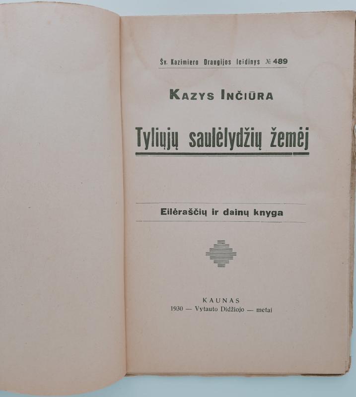 Tyliujų saulėlydžių žemė - Kazys Inčiūra, knyga 2