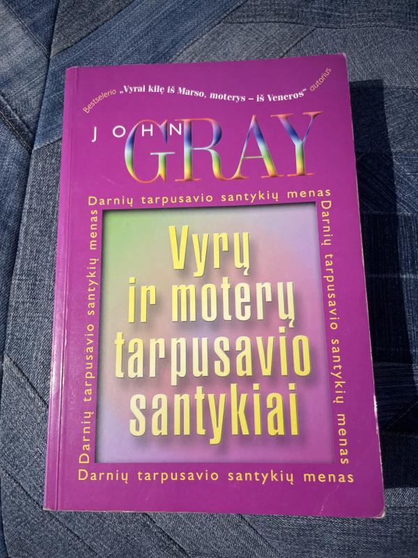 Vyrų ir moterų tarpusavio santykiai - John Gray, knyga 2