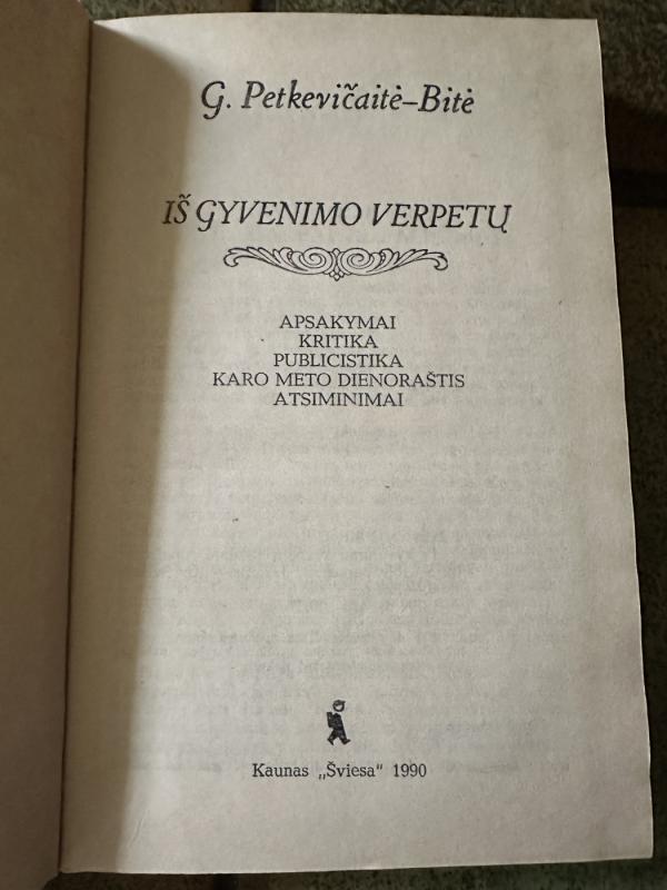 Iš gyvenimo verpetų - G. Petkevičaitė- Bitė, knyga 2