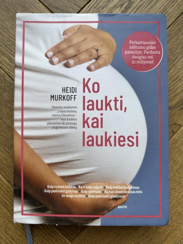 Ko laukti,kai laukiesi - Heidi Murkoff, knyga 2