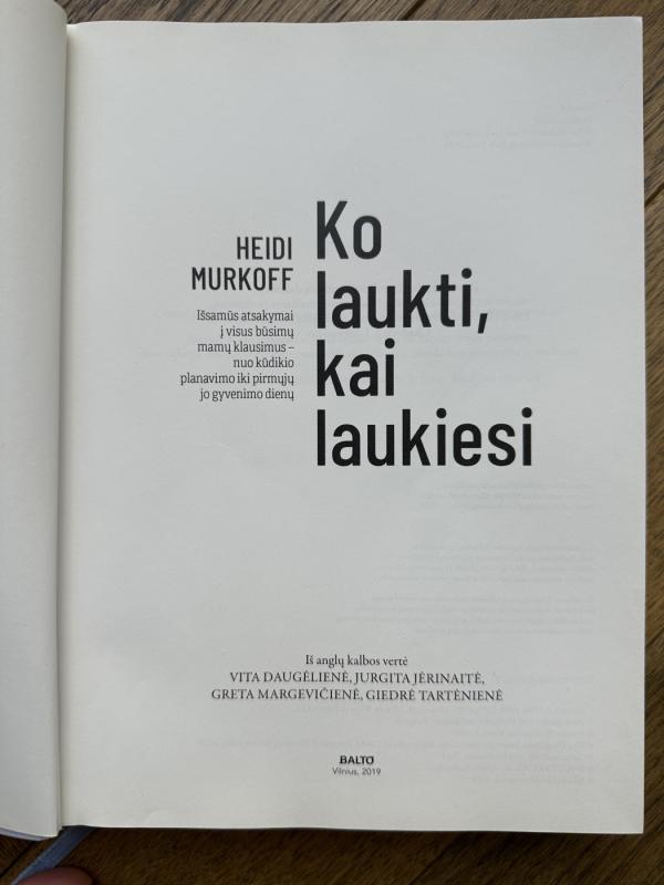 Ko laukti,kai laukiesi - Heidi Murkoff, knyga 5