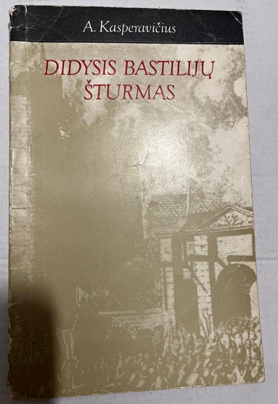 Bastilijų šturmas - G. Kasperavičius, knyga
