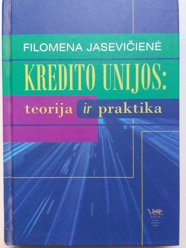 Kredito unijos: teorija ir praktika - Filomena Jasevičienė, knyga 2