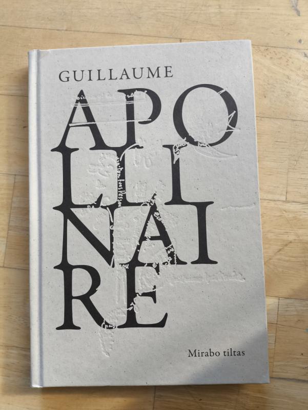 Mirabo tiltas - Guillaume Apollinaire, knyga 5